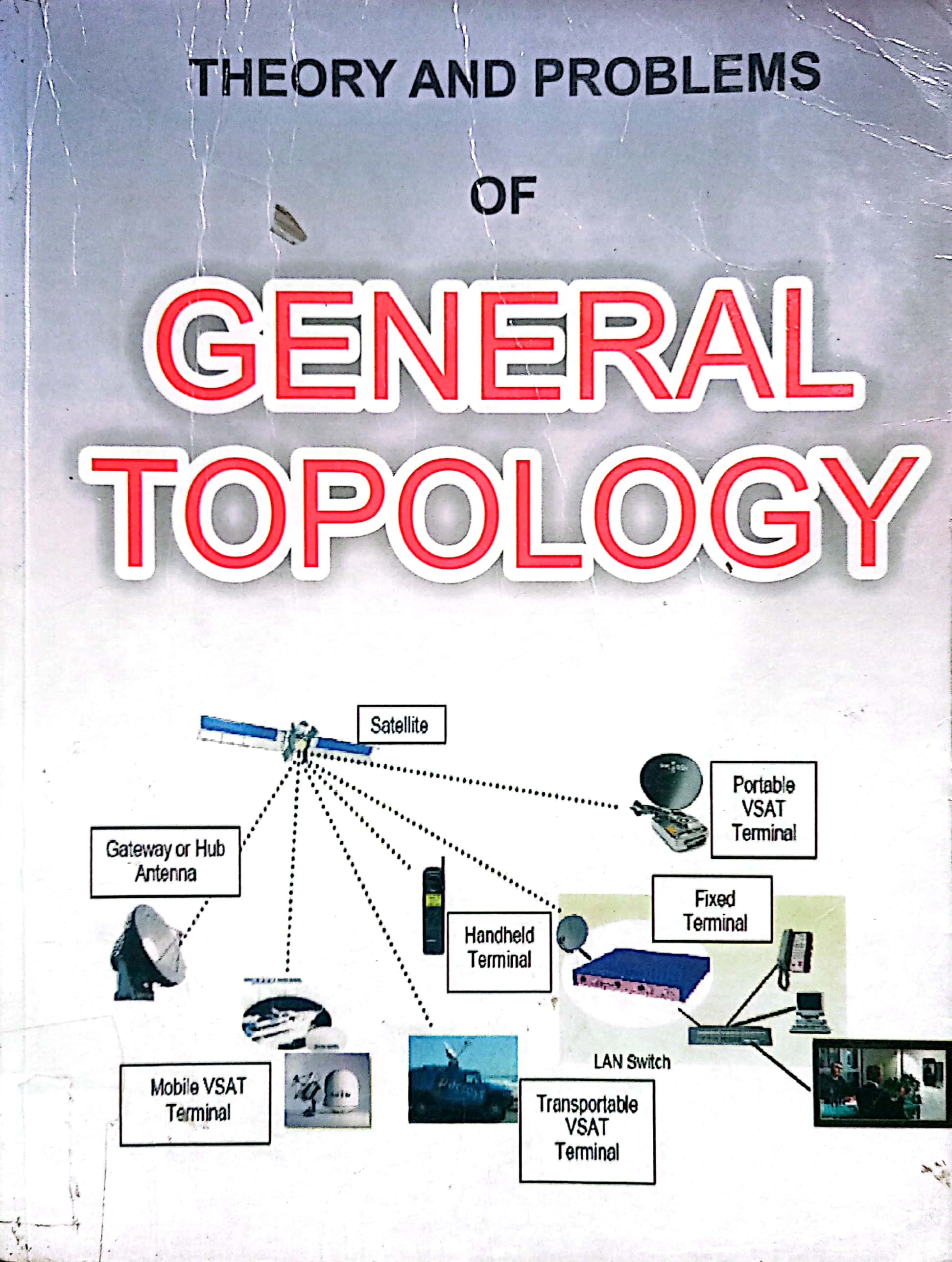 Schaum's Outline of Theory And Problems General Topology of General Topology