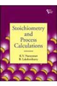Stoichiometry and process calculations