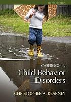 Casebook in child behavior disorders