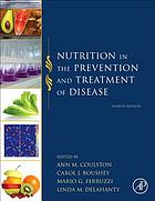 Nutrition in the prevention and treatment of disease