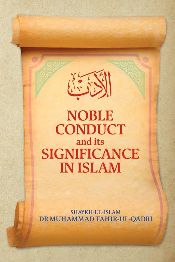 Noble conduct and its significance in islam