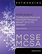 MCSA guide to configuring advanced Microsoft windows server 2012/R2 services : 