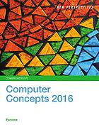 New perspectives computer concepts 2016 