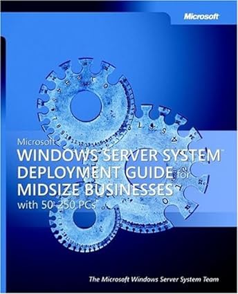 Microsoft® Windows Server System™ Deployment Guide for Midsize Businesses