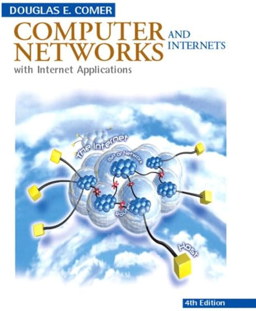 Computer networks and internets :