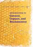 Introduction to general, organic, and biochemistry 