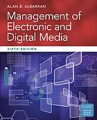 Management of electronic and digital media 