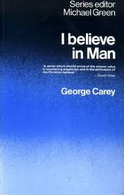  I believe in man