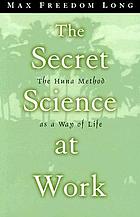 The secret science at work : 